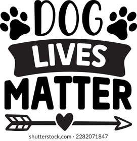 dog lives matter svg ,dog design, dog Svg design