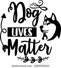 dog lives matter svg ,dog design, dog Svg design