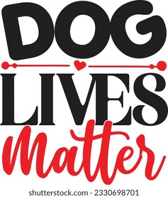 Dog Lives Matter t shirt design
