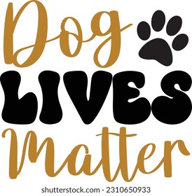 Dog Lives Metter- Dog Design