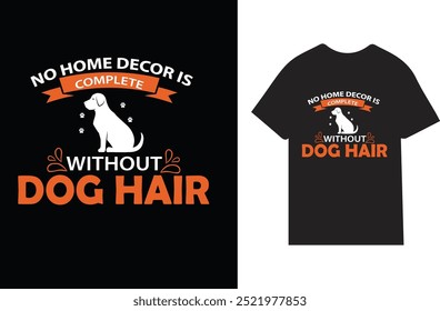 Dog lover Amazing T-shirt Design