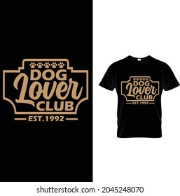 dog lover club est 1992  new t shirt design