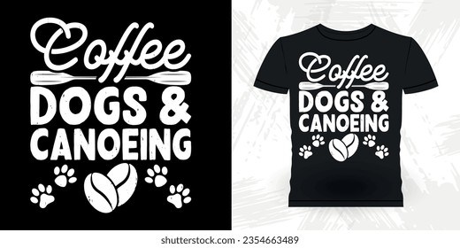 Dog Lover Funny Paddling Boat Retro Vintage Kayaking T-shirt Design