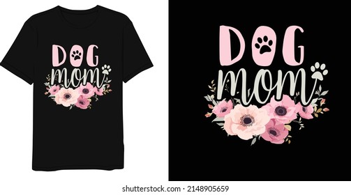 Dog Lover Mom T-shirt Design