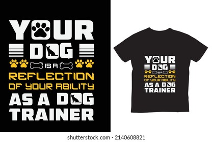 Dog lover t-shirt online.Dog T-shirt, Typography, Vector Illustration. typography dog quote t-shirt