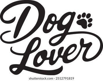 Dog Lover Typography, Silhouette Vector art illustration