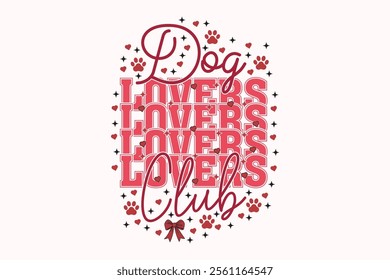 Dog Lovers Club Valentine EPS T-shirt Design