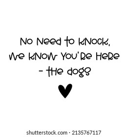 Dog lovers Hand drawn typography poster. Conceptual handwritten phrase  Hand lettered calligraphic design. Inspirational vector