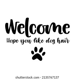 Dog lovers Hand drawn typography poster. Conceptual handwritten phrase  Hand lettered calligraphic design. Inspirational vector