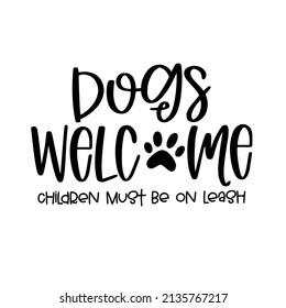 Dog lovers Hand drawn typography poster. Conceptual handwritten phrase  Hand lettered calligraphic design. Inspirational vector