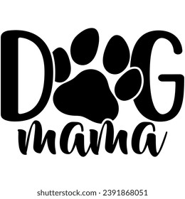 dog mama black vector graphic design and cut file