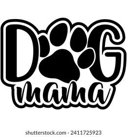 dog mama black vector graphic design and cut file