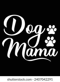 Dog mama EPS file for cutting machine. You can edit and print this vector art with EPS editor.