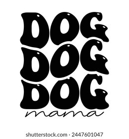 Dog mama funny design cut file svg