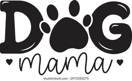 Dog Mama, Dog Lover Illustration, Dog T shirt Design