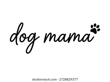 Dog Mama Script Typography With Paw
