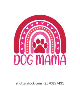 Dog Mama Typography T-Shirt Design Vector, Valentine gift, Valetines Day Typography Shirt, Valentine’s Day Digital Design, Happy valentines day
