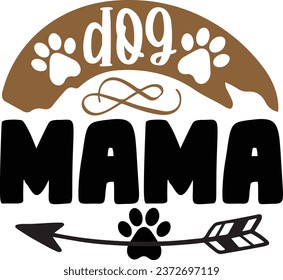 Dog mama Dog vector design