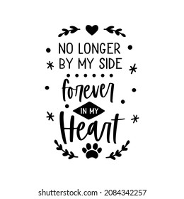 Dog memorial sign. Pet print for the funeral. Paw prints and sad quote. Cat obituary. Isolated on white background.