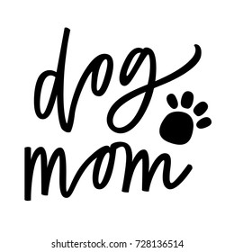 2,557 Dog mom lettering Images, Stock Photos & Vectors | Shutterstock