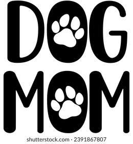 dog mom black vector graphic design and cut file