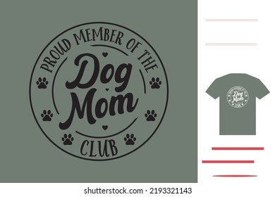 Dog mom club t shirt design