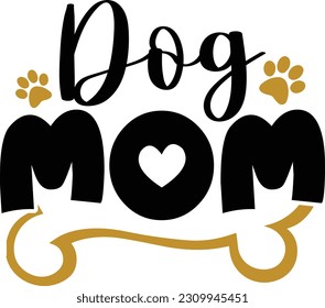 Dog Mom - Dog Design