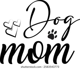 Dog mom eps, mother's day t shirt design