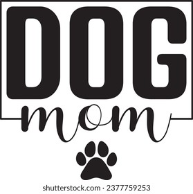 Dog Mom Gift Funny T-shirt Design