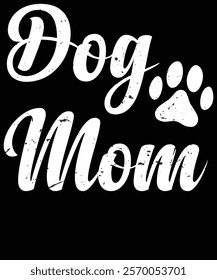 Dog mom Dog mom GRAPHIC 