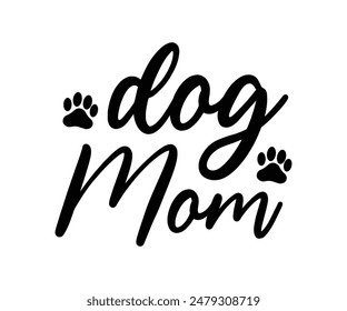 Dog Mom, Groovy Dog Mom, Pet Mom fur mom Cute Dog quotes cut files, Funny Dog Quotes Designs