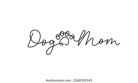 Dog Mom hand drawn lettering design with paw print in continuous line style. Funny lettering dog quote for T shirt, print, poster. Pet Mom life inspirational typography concept. Vector illustration