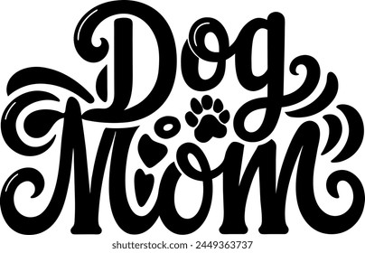 Dog Mom hand-drawn typography t-shirt design