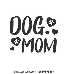 Dog mom lettering text with doggie paw icon. Mascot love design.