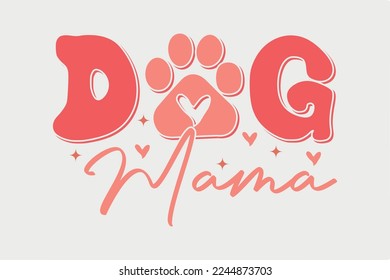 Dog Mom, Dog Lover SVG T shirt Design svg