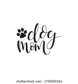 Mamá de perro. La frase caligráfica moderna cita el diseño vectorial.  Diseño de citas inspiradoras.