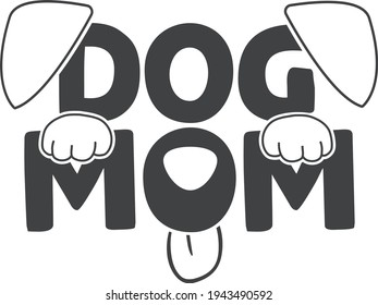 Dog mom | Pet mom quote