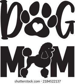 Dog Mom Poodle Dog Svg Vector File