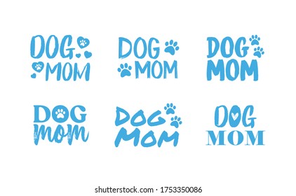 Dog mom quote collection. Lettering style Mother of doggie calligraphy designs.