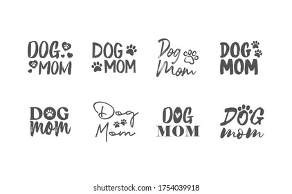 Dog mom quote collection. Lettering style Mother of doggie calligraphy designs.