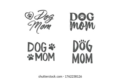 Dog mom quote collection. Lettering style Mother of doggie calligraphy designs.