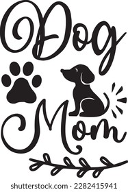 Dog mom svg ,dog design, dog Svg design