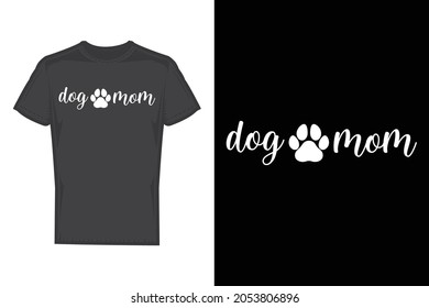 Dog mom t shirt design