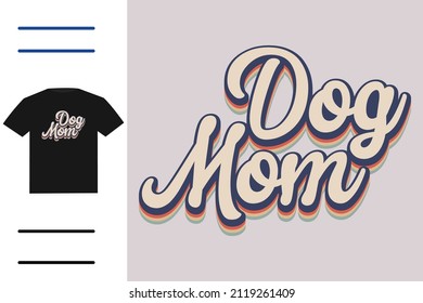 Dog mom t shirt design