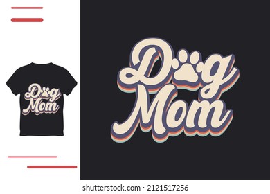 Dog mom t shirt design