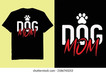 Dog mom - t shirt design vector