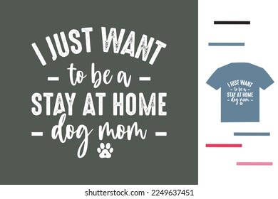 Dog mom t shirt design