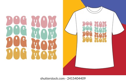 Dog mom t shirt design