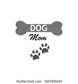 Dog mom text with bone and doodle paw print. Happy mother's day greeting card