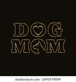 Dog mom. Text and heart. Calligraphic style lettering. Dog lovers stuff. Perfect gift for women and girls who loves pet. Doggy pet lover. Dog lover. Gold Line. Pet Moms life. Typography. Line art.
